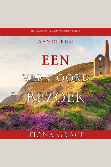 Een Verstoord Bezoek (Een Lacey Doyle Cozy Mystery—Boek 4) - Digitaal voorgelezen door een electronisch gegenereerde stem - cover