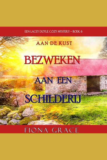 Bezweken aan een Schilderij (Een Lacey Doyle Cozy Mystery—Boek 6) - Digitaal voorgelezen door een electronisch gegenereerde stem - cover