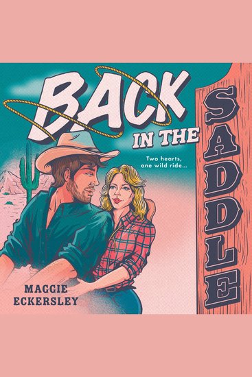 Back in the Saddle: A MUST READ spicy small town cowboy romance for 2026 (The Cowboy Romance Collection) - cover