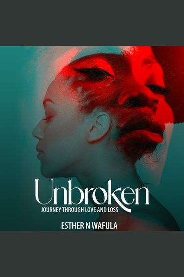 Unbroken - Journey through love and loss - cover