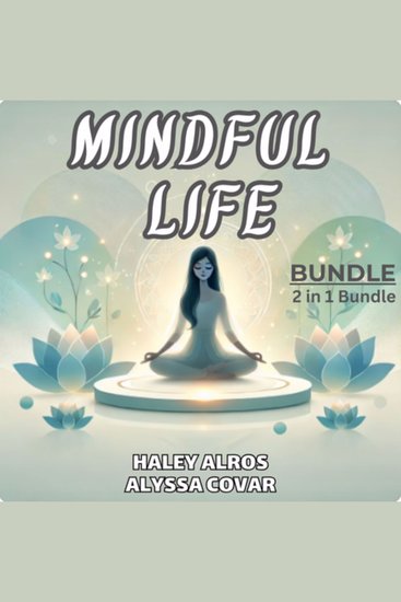 Mindful Life Bundle 2 in 1 Bundle - The Mindfulness Meditations for Stress and The Mindfulness Toolbox - cover