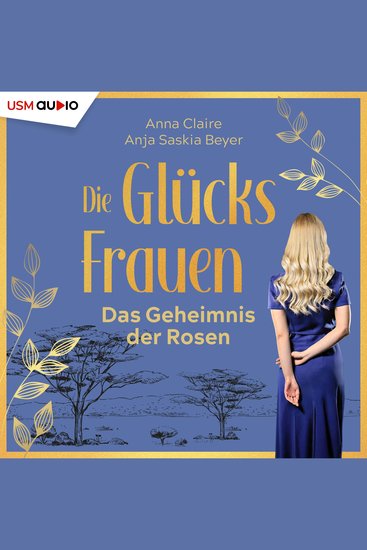 Die Glücksfrauen - Das Geheimnis der Rosen - cover