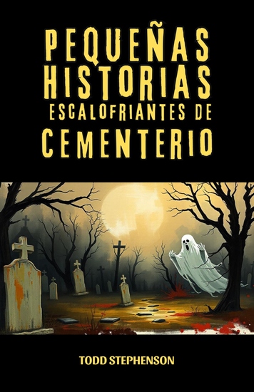 Pequeñas Historias Escalofriantes de Cementerio - cover