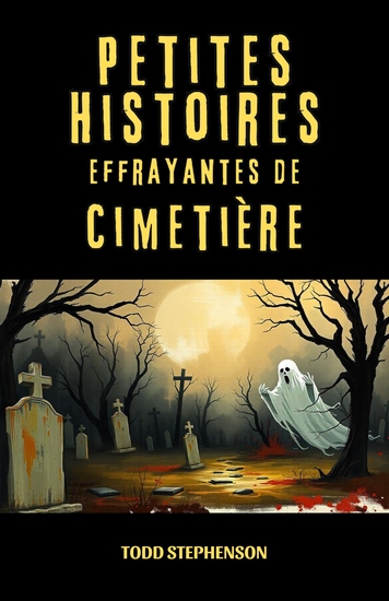 Petites Histoires Effrayantes de Cimetière - cover