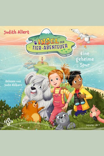 Insel der Tier-Abenteuer 1: Eine geheime Spur - Fantasievoll-freche Tiergeschichte für Kinder ab 7 Jahren - cover