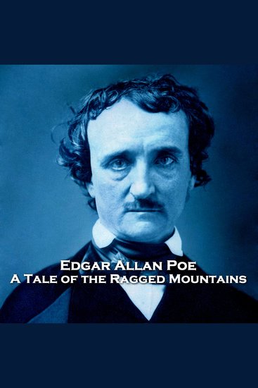 A Tale of the Ragged Mountains - An early time travel story from the great man himself - cover