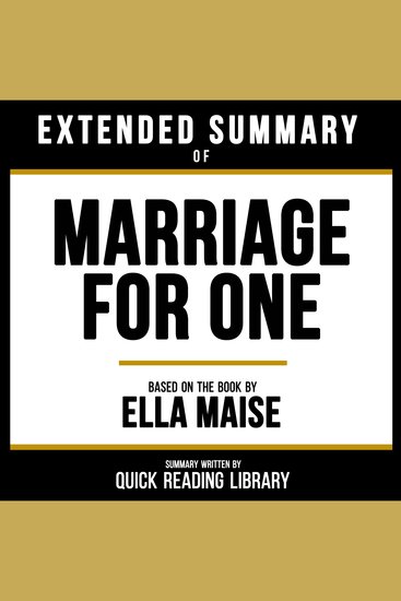 Extended Summary - Marriage For One - Based On The Book By Ella Maise - cover