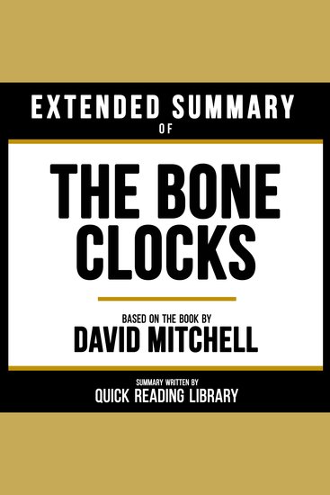 Extended Summary - The Bone Clocks - Based On The Book By David Mitchell - cover
