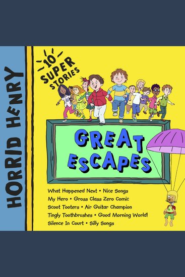Horrid Henry: Great Escapes - cover