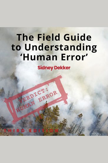 The Field Guide to Understanding 'Human Error' - cover