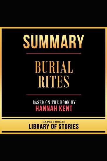 Summary - Burial Rites - Based On The Book By Hannah Kent - cover