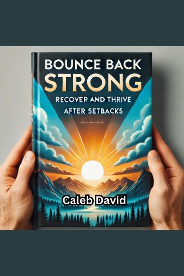 Bounce Back Strong - Recover and Thrive After Setbacks - cover