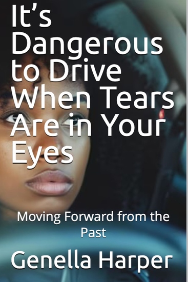 It's Dangerous to Drive When Tears Are in Your Eyes - Moving Forward From the Past - cover