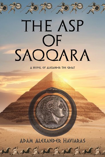 The Asp of Saqqara - A Novel of Alexander the Great - cover