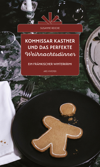 Kommissar Kastner und das perfekte Weihnachtsdinner - Ein fränkischer Winterkrimi - cover