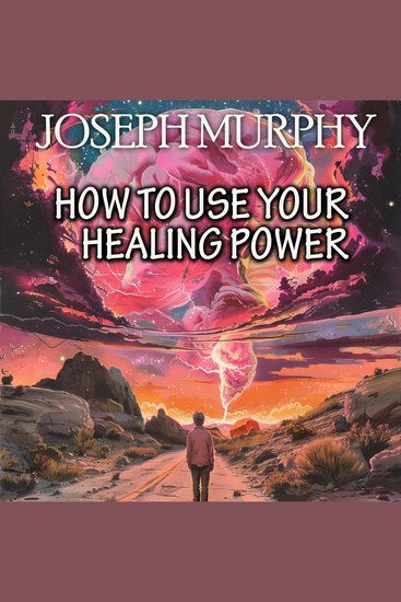How To Use Your Healing Power - cover