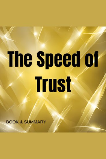 Speed of Trust The: Book summary & analysis - cover