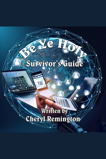 Be Ye Holy Survivor's Guide - cover