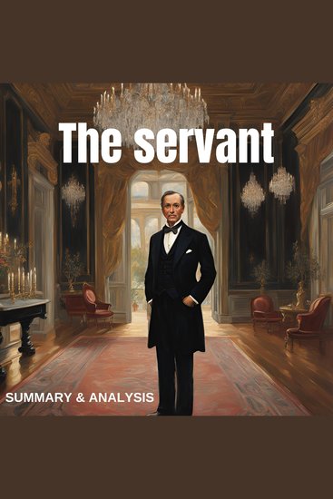 Servant The: Book summary & analysis - cover