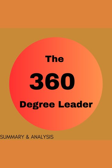 360 Degree Leader The: Book summary & analysis - cover