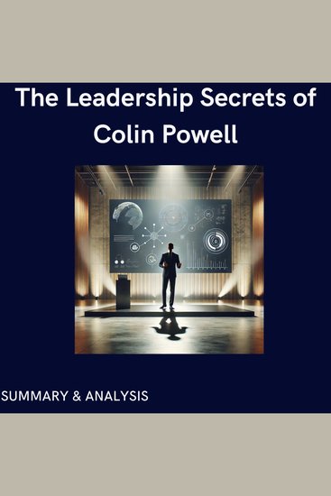 Leadership Secrets of Colin Powell The: Book summary & analysis - cover