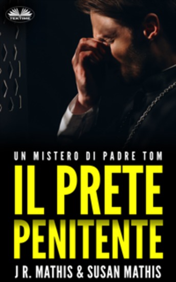 Il Prete Penitente - Un Mistero Di Padre Tom - cover