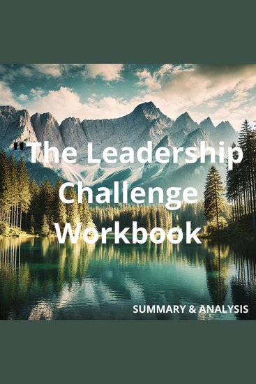 Leadership Challenge Workbook The: Book summary & analysis - cover