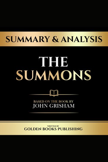 Summary & Analysis - The Summons - Based On The Book By John Grisham - cover