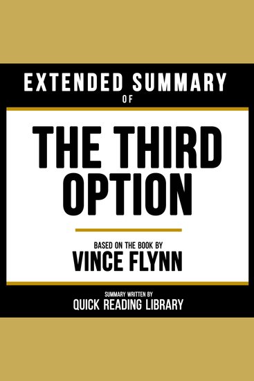 Extended Summary - The Third Option - Based On The Book By Vince Flynn - cover