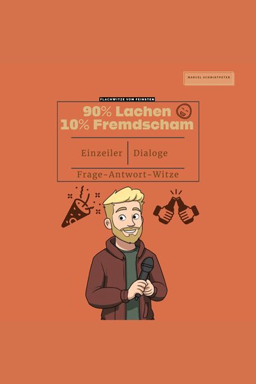 90% Lachen 10% Fremdscham - Flachwitze vom Feinsten - Der ultimative Lach-Kick - Flachwitze die du lieben wirst (und nie vergessen kannst)! - cover