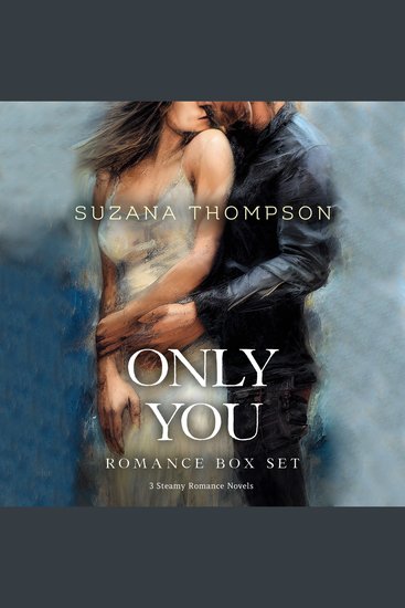 Only You - Steamy Romance Box Set - cover