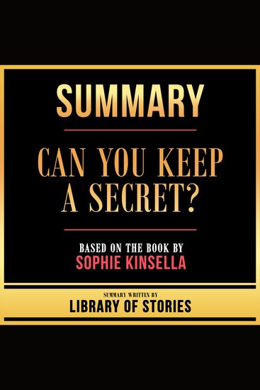 Summary - Can You Keep A Secret? - Based On The Book By Sophie Kinsella - cover