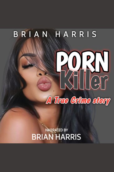 Porn killer - The true crime story - cover