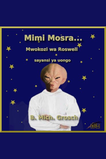 Mimi Mosra - Mwokozi wa Roswell - cover