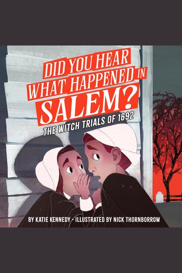 Did You Hear What Happened in Salem? - The Witch Trials of 1692 - cover