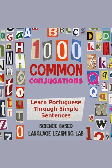 1000 Common Conjugations - Learn Portuguese Through Simple Sentences - cover