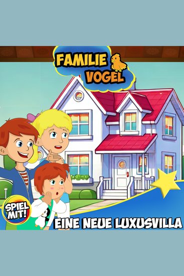 Eine neue Luxusvilla - Familie Vogel - cover