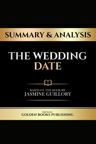 Summary & Analysis - The Wedding Date - Based On The Book By Jasmine Guillory - cover