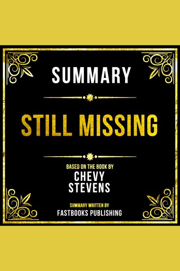 Summary - Still Missing - Based On The Book By Chevy Stevens - cover