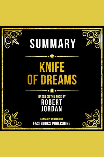 Summary - Knife Of Dreams - Based On The Book By Robert Jordan - cover