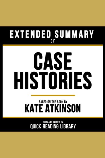 Extended Summary - Case Histories - Based On The Book By Kate Atkinson - cover