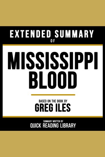Extended Summary - Mississippi Blood - Based On The Book By Greg Iles - cover