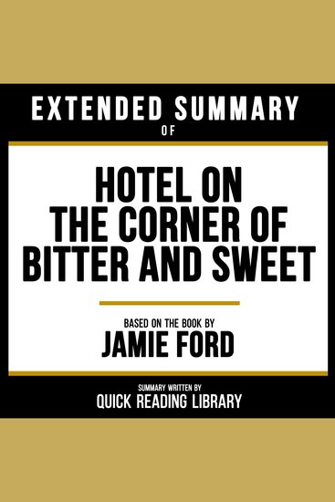 Extended Summary - Hotel On The Corner Of Bitter And Sweet - Based On The Book By Jamie Ford - cover