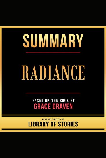 Summary - Radiance - Based On The Book By Grace Draven - cover