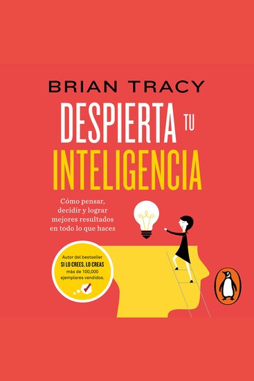 Despierta tu inteligencia - Cómo pensar decidir y lograr mejores resultados en todo lo que haces - cover