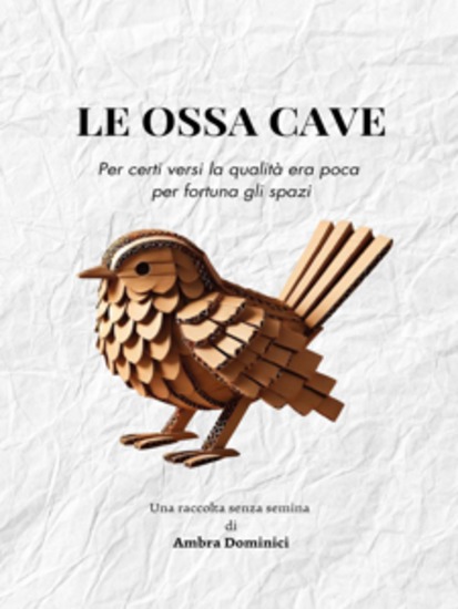 Le ossa cave - Per certi versi la qualità era poca per fortuna gli spazi - Una raccolta senza semina - cover