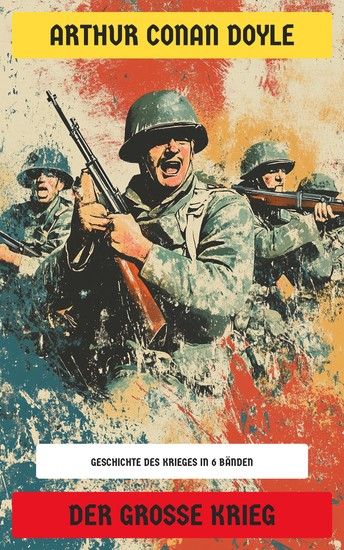 Der Große Krieg - Geschichte des Krieges in 6 Bänden - cover