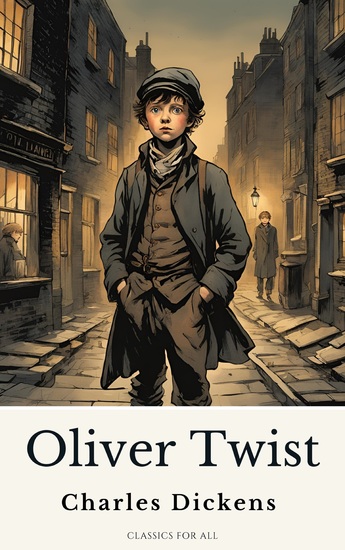 Oliver Twist by Charles Dickens - A Timeless Classic of Redemption and Courage (Active TOC Free Audiobook) - cover