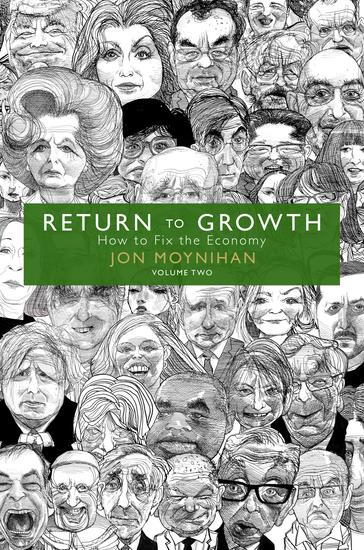 Return to Growth - How to Fix the Economy – Volume Two - cover