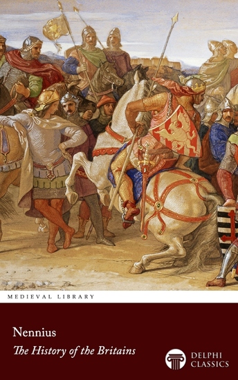 The History of the Britains by Nennius Illustrated - cover